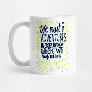 We must take Adventures Mug